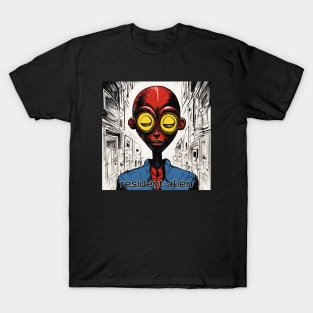 resident alien T-Shirt